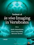Textbook of in vivo Imaging in Vertebrates