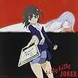 killy killy JOKER (TVアニメ「selector infected WIXOSS」オープニングテーマ) (初回限定盤) (分島花音)