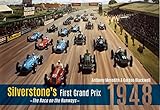 Silverstone's first Grand Prix, 1948 : the race on the runways