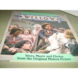 1988 Buena Vista Lucasfilm Ltd. Willow Story Book~Story, Music, Photos from the Original Movie