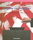  : America's Electoral College: Choosing the President; Comparing and Analyzing Charts, Graphs, and Tables (Powermath)