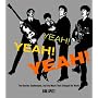 Yeah! Yeah! Yeah!: The Beatles, Beatlemania, and the Music that Changed the World
