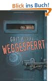 Weggesperrt