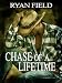 Chase of a Lifetime