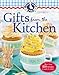 Gooseberry Patch Gifts from the Kitchen: More than 150 homemade treats to make & share