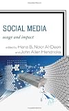 Social Media: Usage and Impact