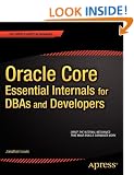 Oracle Core: Essential Internals for Troubleshooting