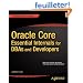 Oracle Core: Essential Internals for DBAs and Developers