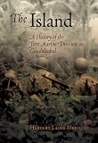 The Island: A History of the First Marine Division on Guadalcanal (America Reads)