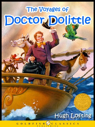 The Voyages of Doctor Dolittle : Doctor Dolittle Series Classic Children's Book (Annotated, Illustrated)