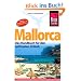 Mallorca: Das Handbuch f�r den optimalen Urlaub