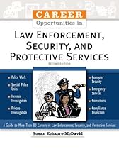 Career Opportunities In Law Enforcement, Security And Protective Services