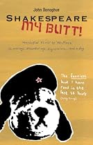 Shakespeare My Butt!: Marsupial Elvis to No Place ... Ramblings, Meanderings, Digressions... and a Dog