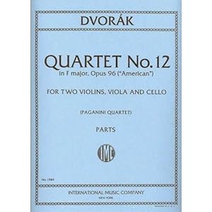 Dvorak, Antonin String Quartet No.12 in F Major Op. 96 American Two Violins, Viola & Cello Paganini