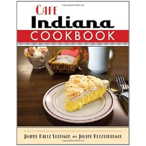 Cafe Indiana Cookbook - Joanne Raetz Stuttgen
