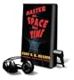 Master of Space and Time (Playaway Adult Fiction)