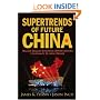 Supertrends Of Future China: Billion Dollar Business Opportunities for China's Olympic Decade