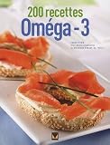 200 recettes Om�ga-3