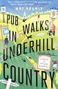 Pub Walks in Underhill Country