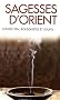 Sagesses d'Orient : Contes zen, bouddhistes et soufis