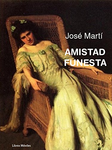 Amistad funesta (Spanish Edition)