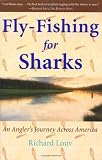 Fly-Fishing for Sharks: An Angler's Journey Across America