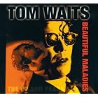 Beautiful Maladies: The Island Years by Tom Waits