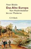 Produkt-Bild: Das Alte Europa: Vom Hochmittelalter bis zur Moderne