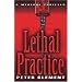 Lethal Practice