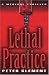 Lethal Practice