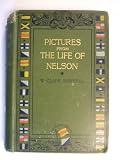 Pictures from the life of Nelson ... With ... illustrations, etc