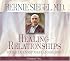 Healing Relationships CD: Your Relationship to Life and Creation