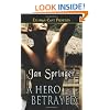 A Hero Betrayed