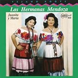 Las Hermanas Mendoza Juanita Y Maria