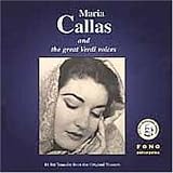 Maria Callas and the Great Verdi Voices