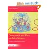 Sommerzeit mit Klara und den M�usen: Sommer im Kindergarten erleben