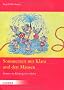 Sommerzeit mit Klara und den M�usen: Sommer im Kindergarten erleben
