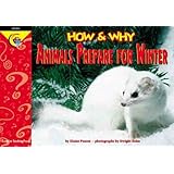 How and Why Animals Prepare for Winter (How and Why Series)