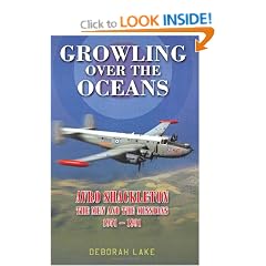 Growling Over The Oceans: The Royal Air Force Avro Shackleton, the Men, the Missions 1951-1991