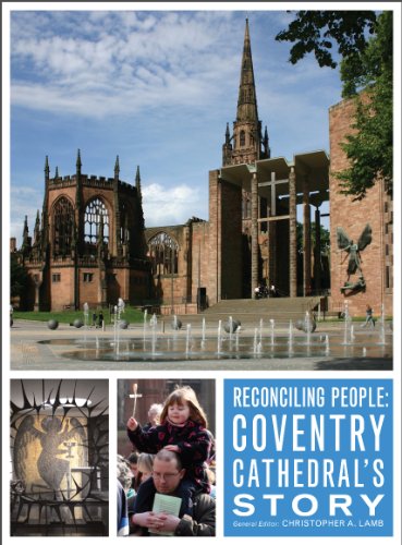 Reconciling People: Coventry Cathedral's Story