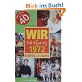Wir vom Jahrgang 1972 - Kindheit und Jugend