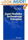 Super-Flexibility for Knowledge Enterprises
