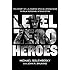 Level Zero Heroes: The Story of U.S. Marine Special Operations in Bala Murghab, Afghanistan