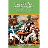 How to Get Tipsy in the Victorian Style: Authentic 19th Century Beer, Wine and Cocktail Recipes (Paperback)