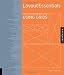 Layout Essentials: 100 Design Principles for Using Grids