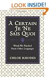 A Certain Je ne Sais Quoi: Words We Pinched from Other Languages