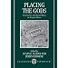 Placing the Gods: Sanctuaries and Sacred Space in Ancient Greece (Clarendon Paperbacks)