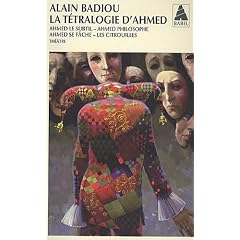 La t�tralogie d'Ahmed : Ahmed le subtil ; Ahmed philosophe ; Ahmed se f�che ; Les citrouilles