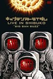 LIVE IN SHIBUKO “BIG BAN BUZZ” [DVD]
