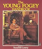 The Young Fogey Handbook